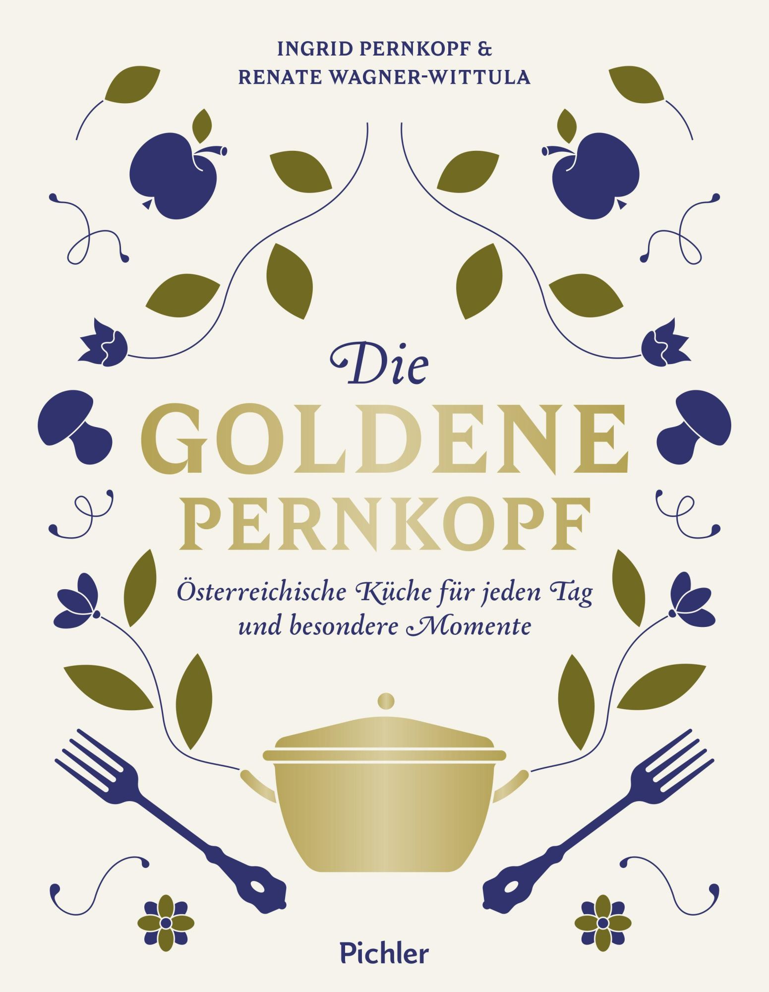 Cover: 9783222140532 | Die Goldene Pernkopf | Ingrid Pernkopf (u. a.) | Buch | 320 S. | 2024
