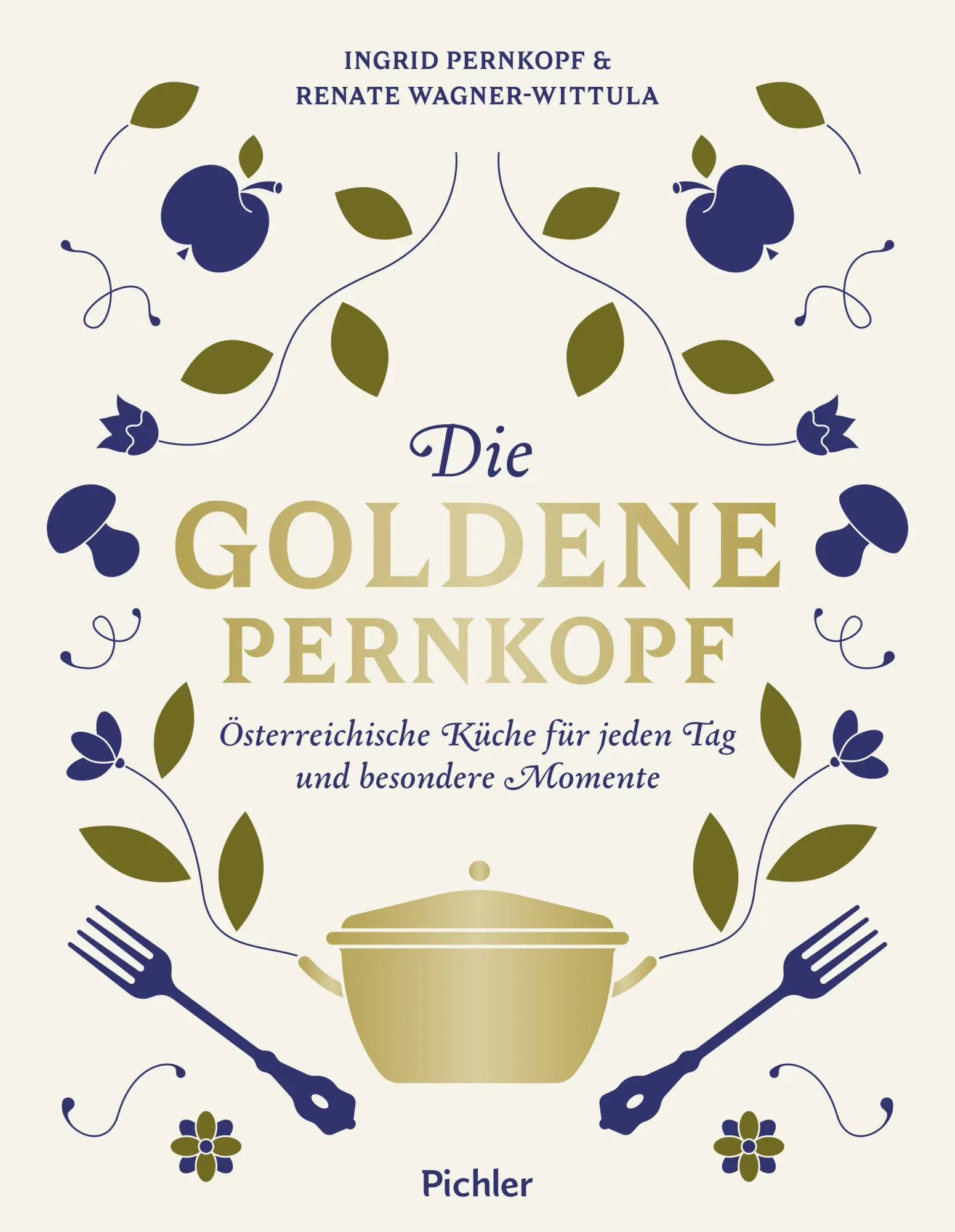 Cover: 9783222140532 | Die Goldene Pernkopf | Ingrid Pernkopf (u. a.) | Buch | 320 S. | 2024