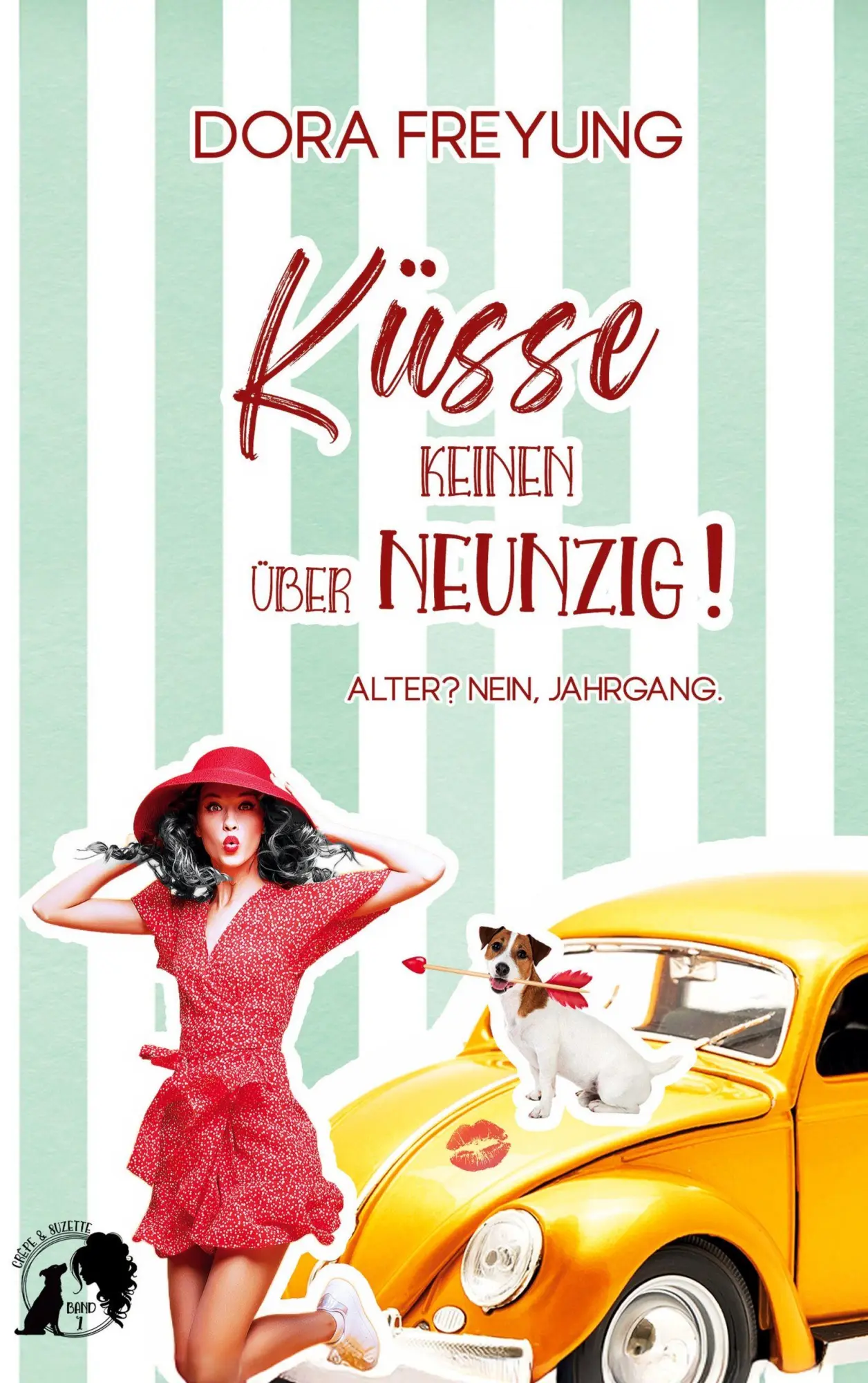 Cover: 9783695160532 | Küsse keinen über neunzig! | Dora Freyung | Taschenbuch | 318 S.