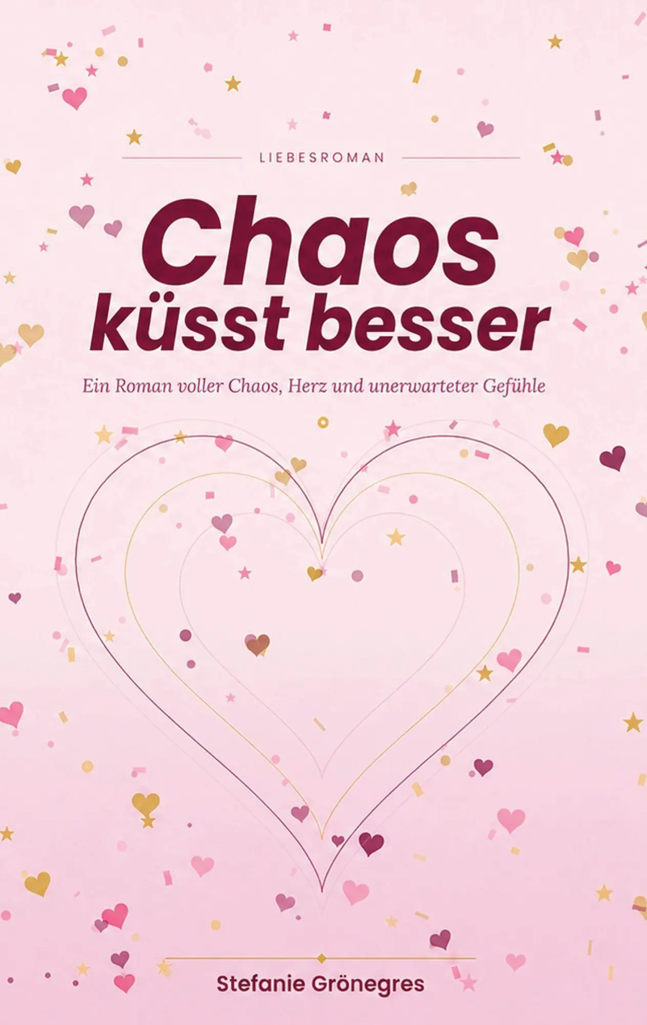 Cover: 9783696390532 | Chaos küsst besser | Stefanie Grönegres | Taschenbuch | 410 S. | 2026