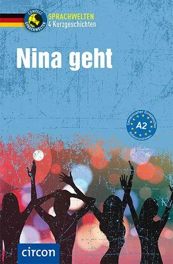 Cover: 9783790100532 | Nina geht | Deutsch als Fremdsprache (DaF) A2 | Arwen Schnack (u. a.)