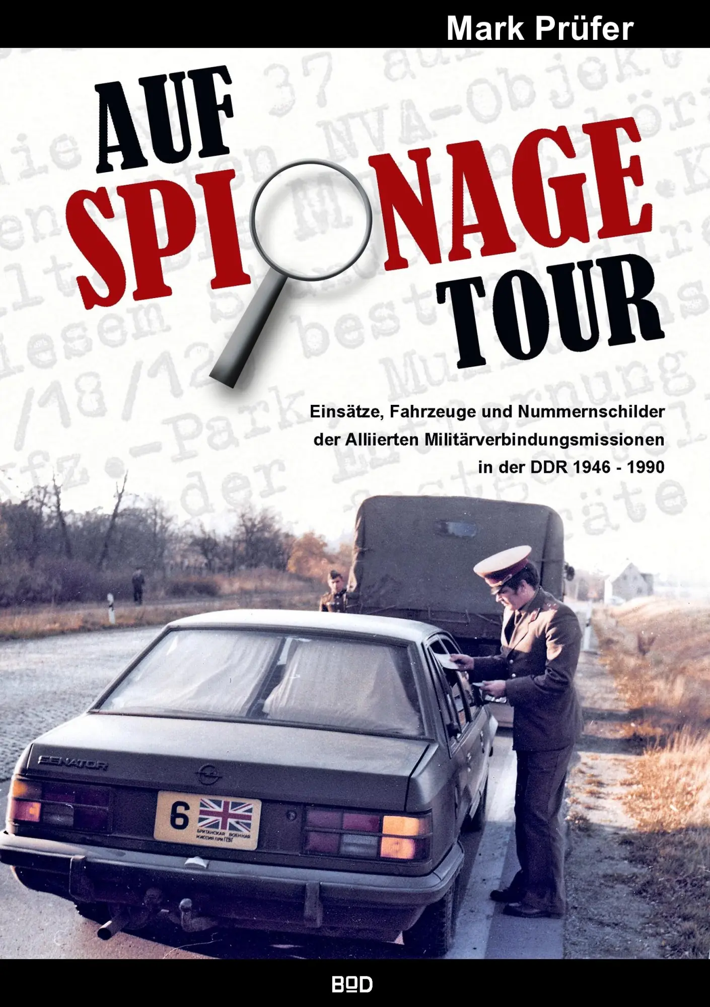 Cover: 9783842360532 | AUF SPIONAGE TOUR | Mark Prüfer | Taschenbuch | 276 S. | Deutsch