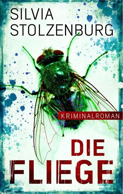 Cover: 9783956690532 | Die Fliege | Silvia Stolzenburg | Taschenbuch | Edition 211 | 278 S.