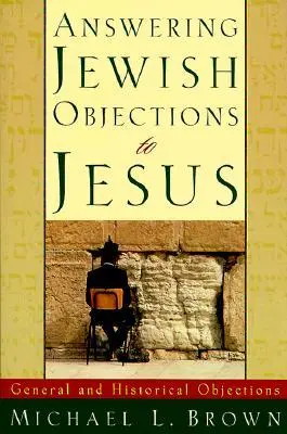 Cover: 9780801060632 | Answering Jewish Objections to Jesus | Michael L Brown | Taschenbuch