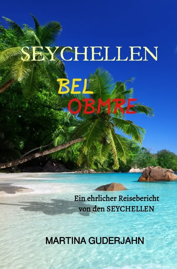 Cover: 9783819060632 | Seychellen Bel Ombre | DE | Martina Guderjahn | Taschenbuch | 128 S.