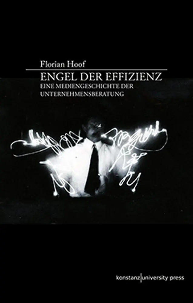 Cover: 9783862530632 | Engel der Effizienz | Eine Mediengeschichte der Unternehmensberatung