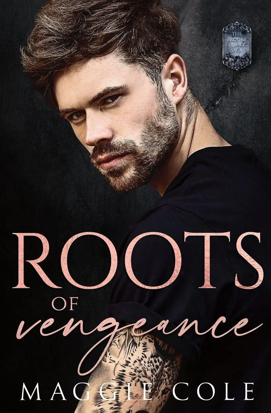 Cover: 9798350710632 | Roots of Vengeance | A Second Chance Dark Family Romance | Maggie Cole