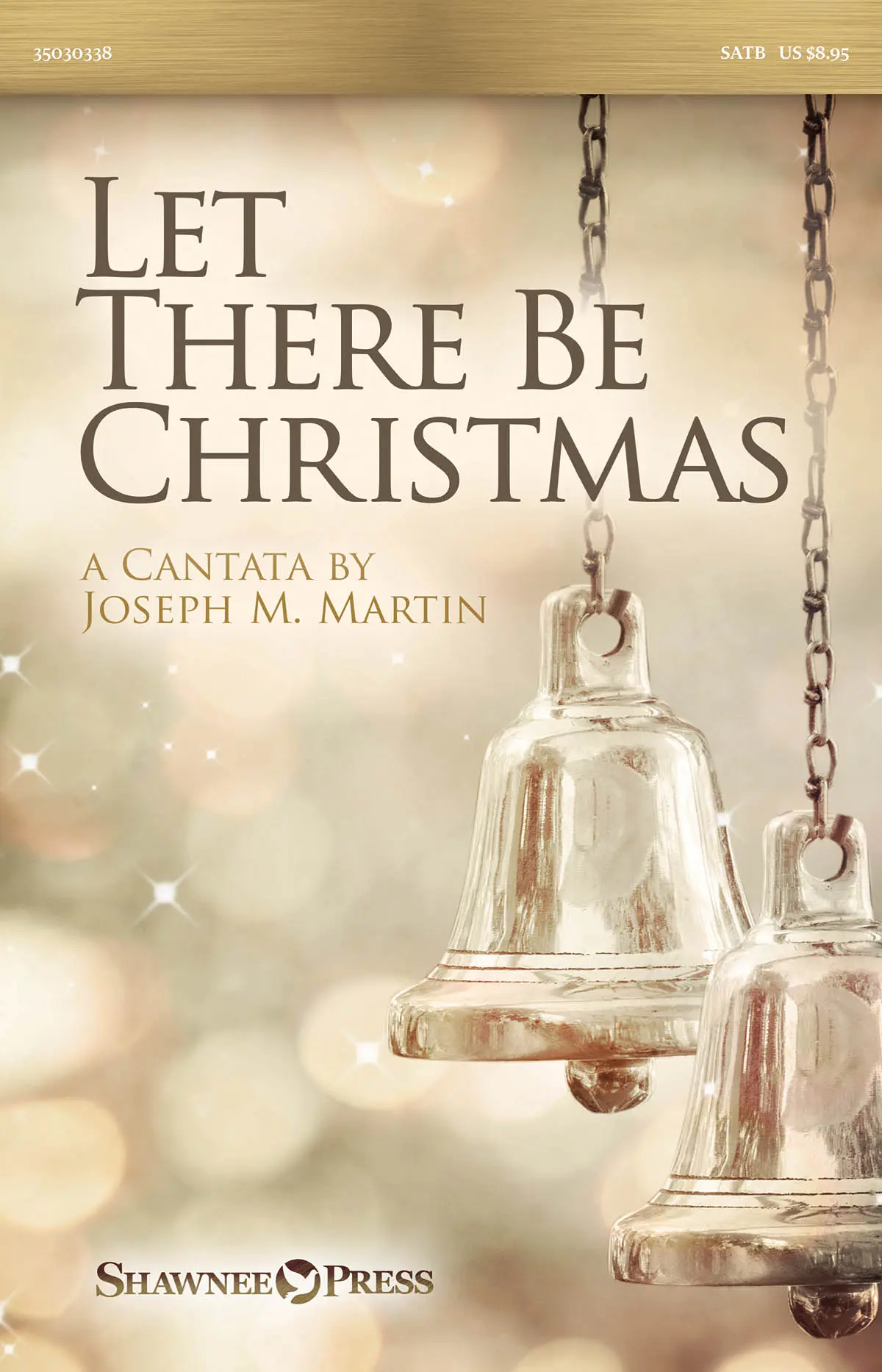 Cover: 888680060732 | Let There Be Christmas | Joseph M. Martin | Shawnee Sacred | Buch