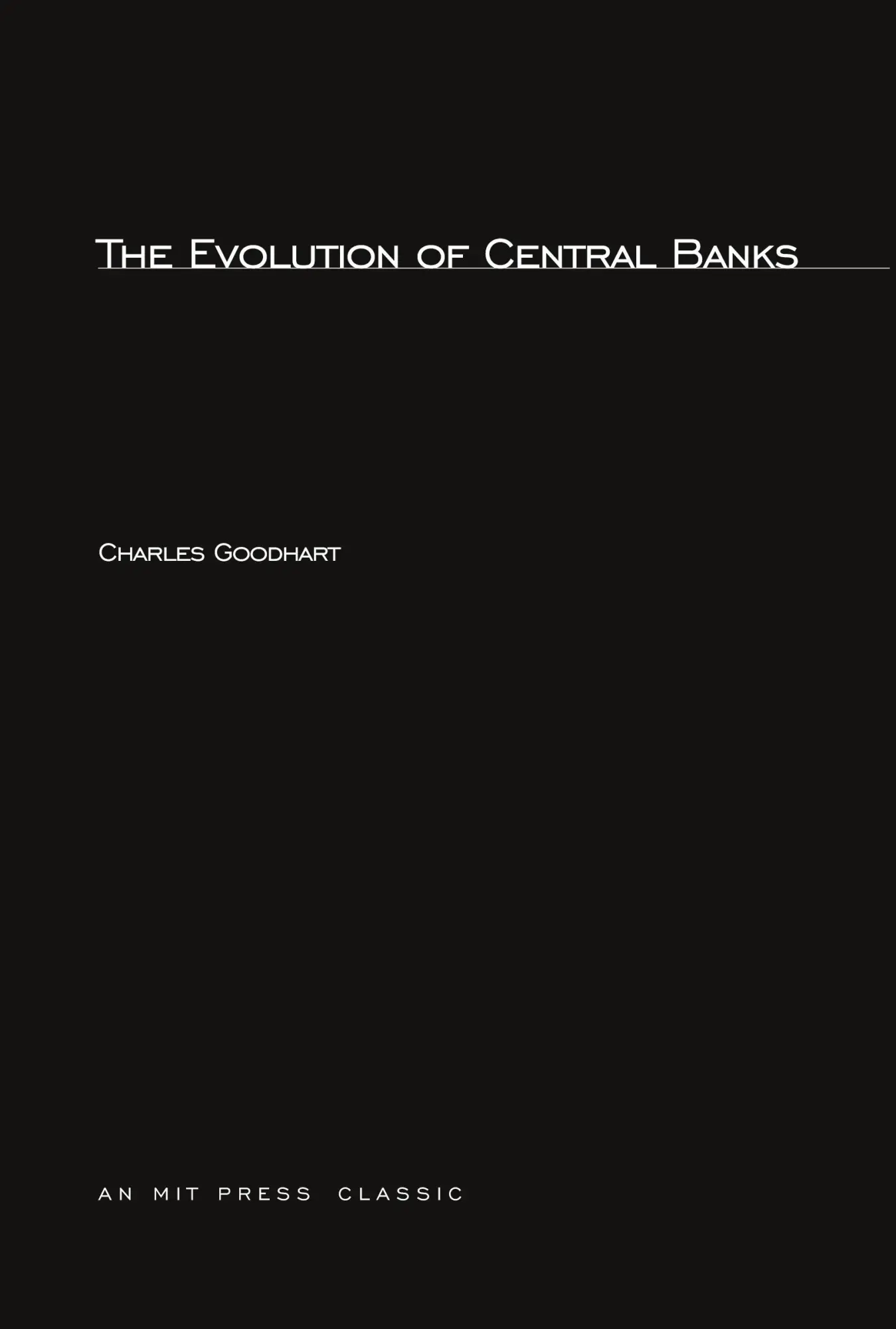 Cover: 9780262570732 | The Evolution of Central Banks | Charles Goodhart | Taschenbuch | 1988