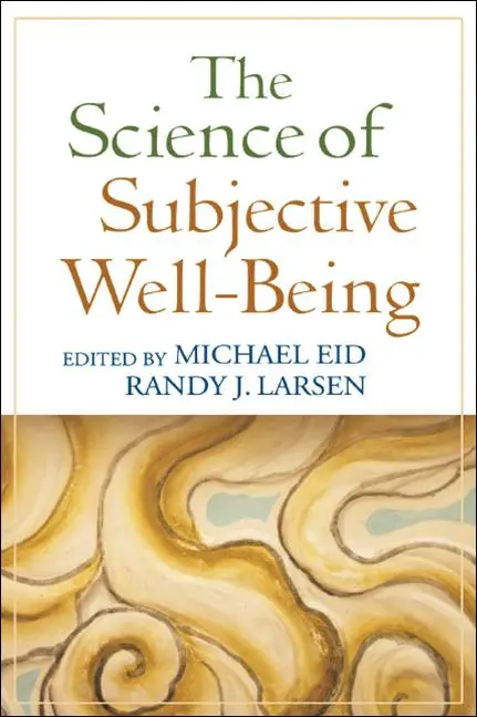 Cover: 9781606230732 | The Science of Subjective Well-Being | Michael Eid (u. a.) | Buch