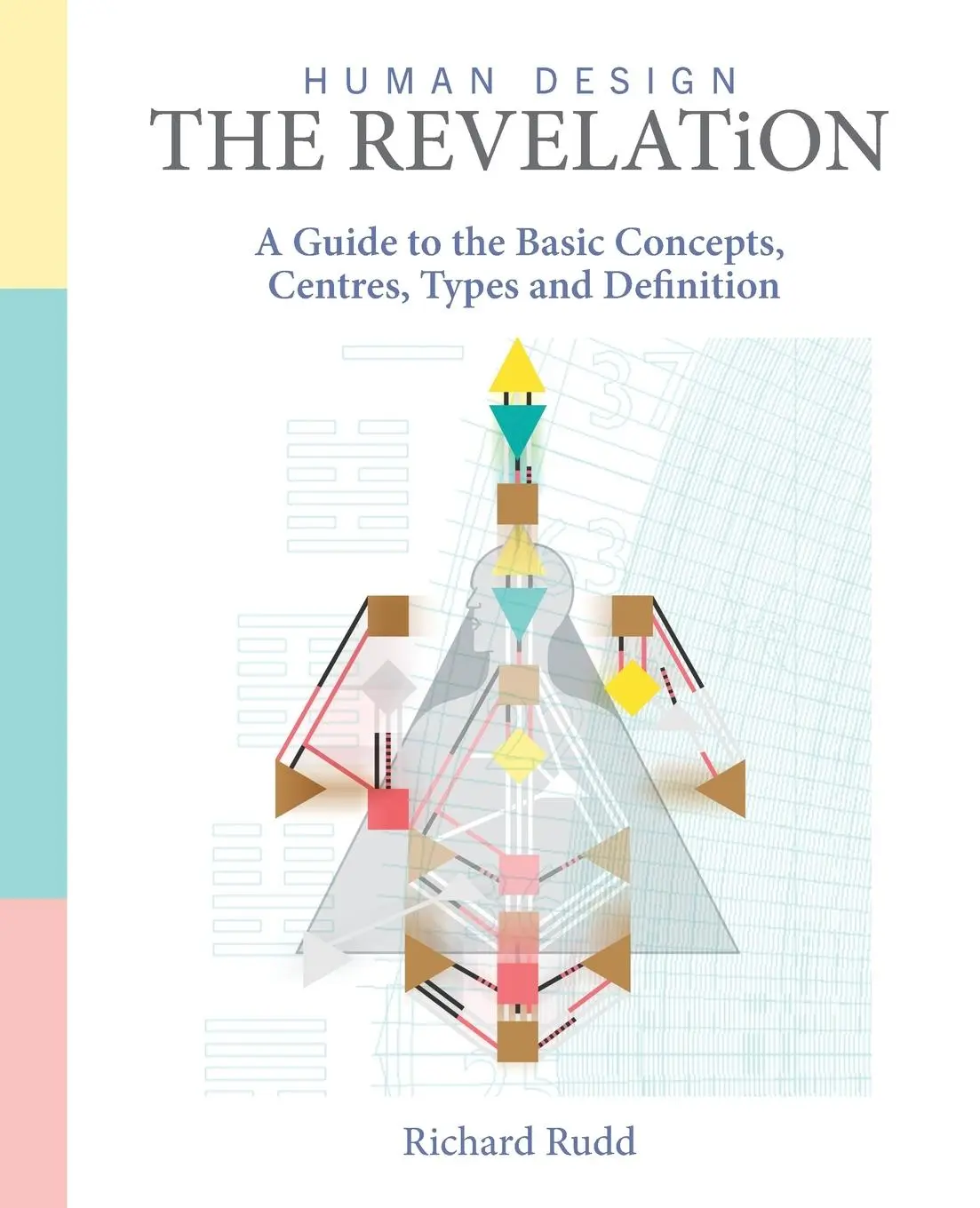 Cover: 9781913820732 | Human Design - The Revelation | Richard Rudd | Taschenbuch | Englisch