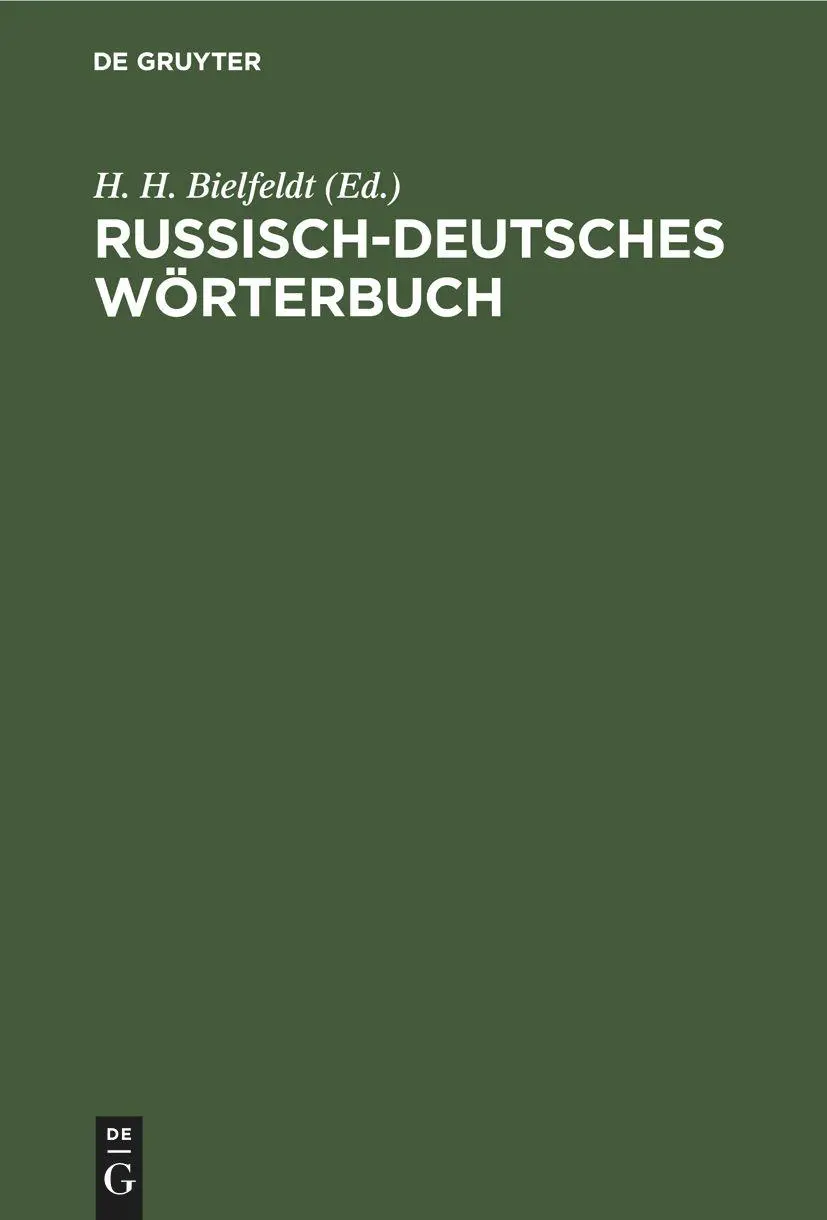 Cover: 9783112470732 | Russisch-deutsches Wörterbuch | H. H. Bielfeldt | Buch | Gebunden