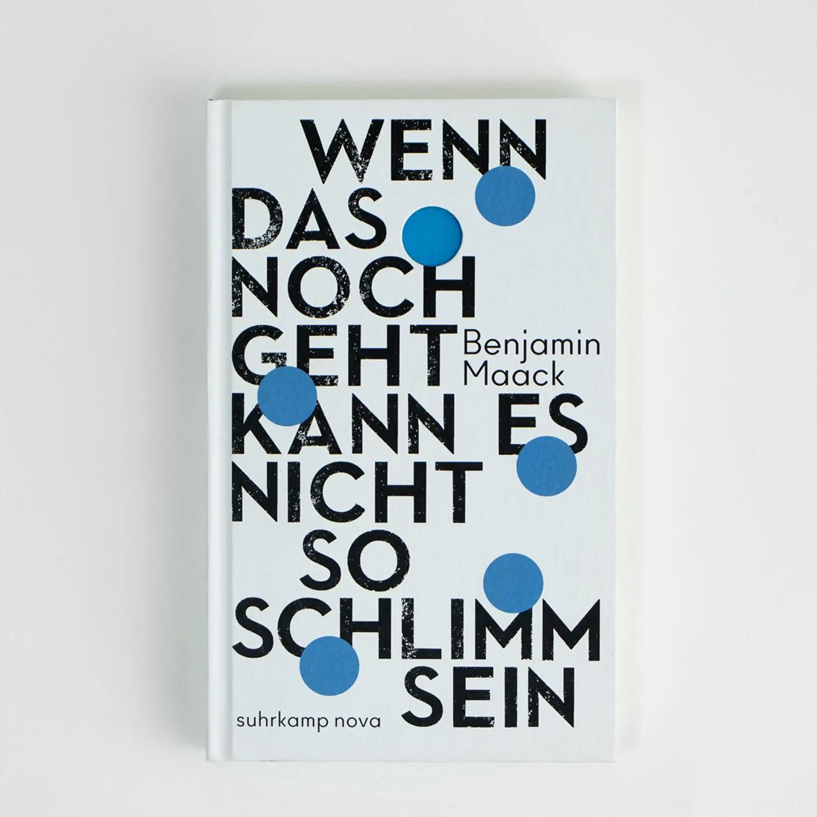 Bild: 9783518470732 | Wenn das noch geht, kann es nicht so schlimm sein | Benjamin Maack