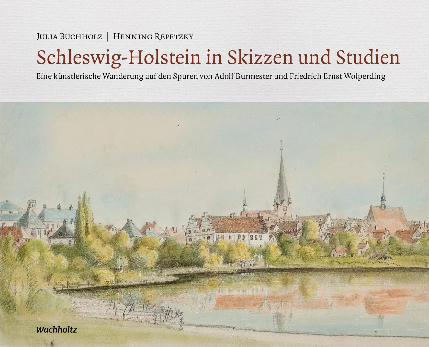 Cover: 9783529050732 | Schleswig-Holstein in Skizzen und Studien | Henning Repetzky (u. a.)