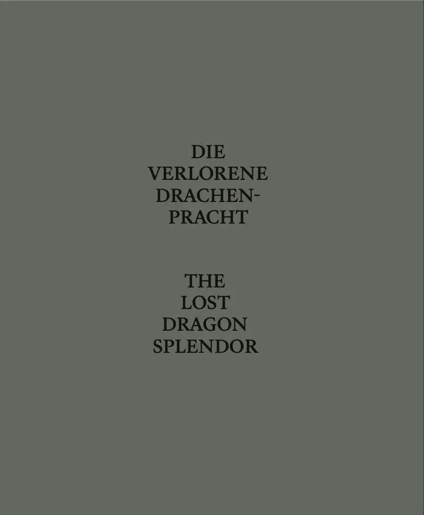 Die Verlorene Drachenpracht / The Lost Dragon Splendor