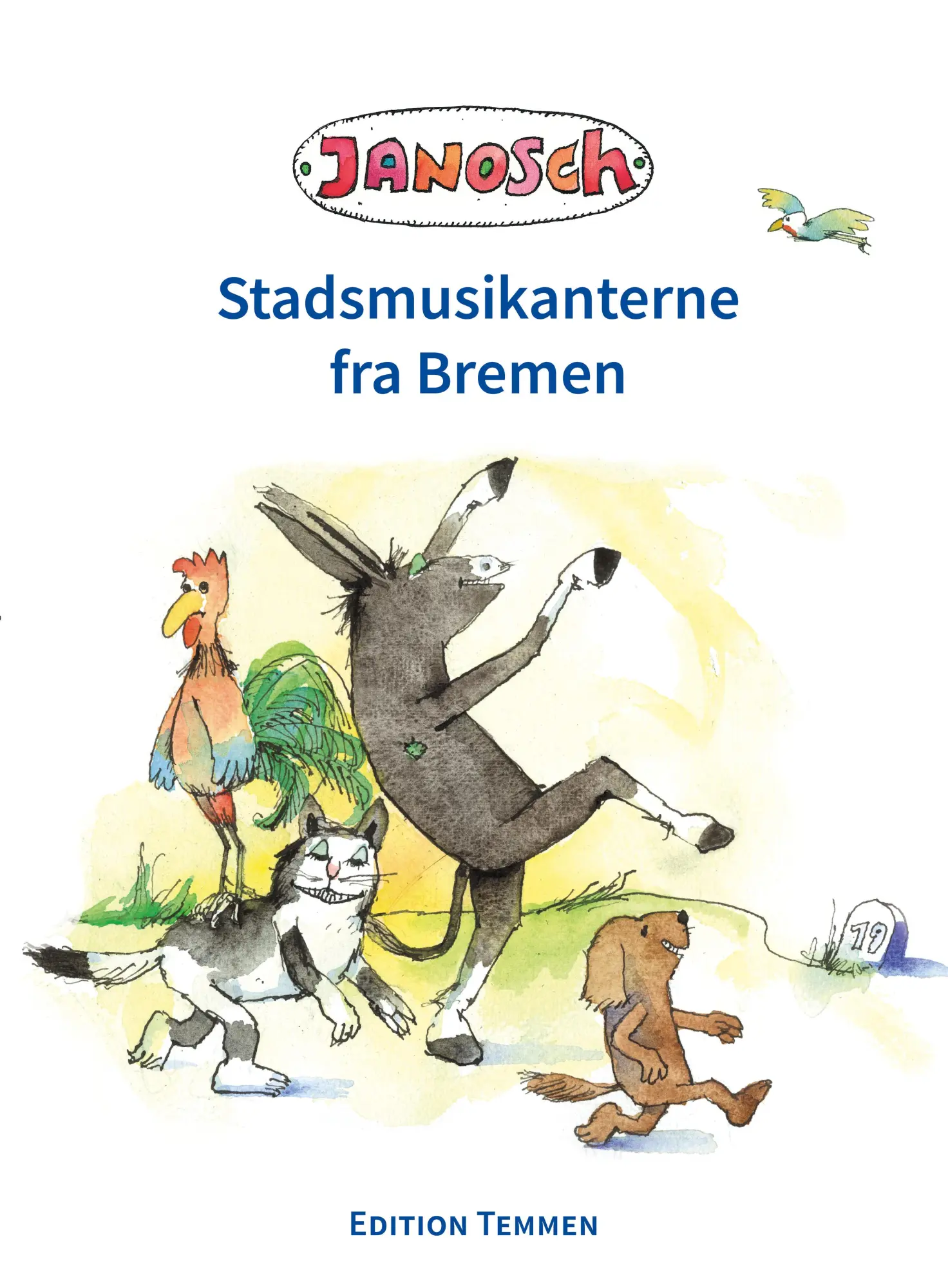 Cover: 9783837870732 | Die Bremer Stadtmusikanten, dänisch | Janosch | Buch | 52 S. | Dänisch