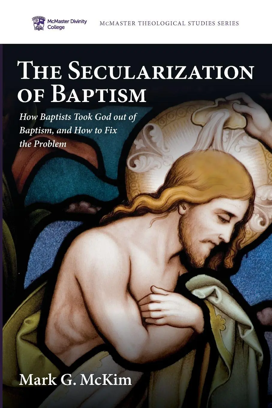 Cover: 9798385210732 | The Secularization of Baptism | Mark G. McKim | Taschenbuch | Englisch