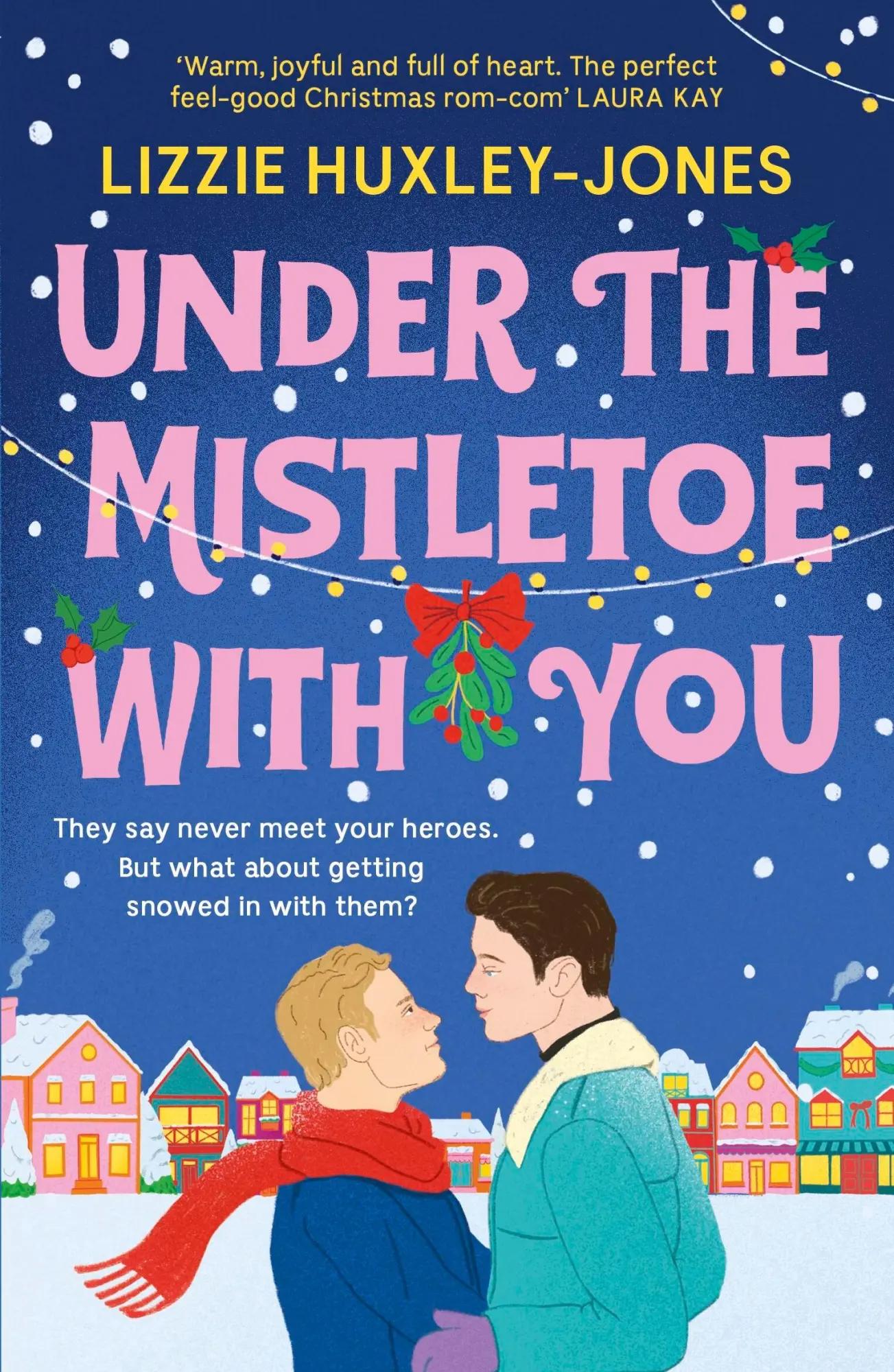 Cover: 9781399700832 | Under the Mistletoe with You | Lizzie Huxley-Jones | Taschenbuch