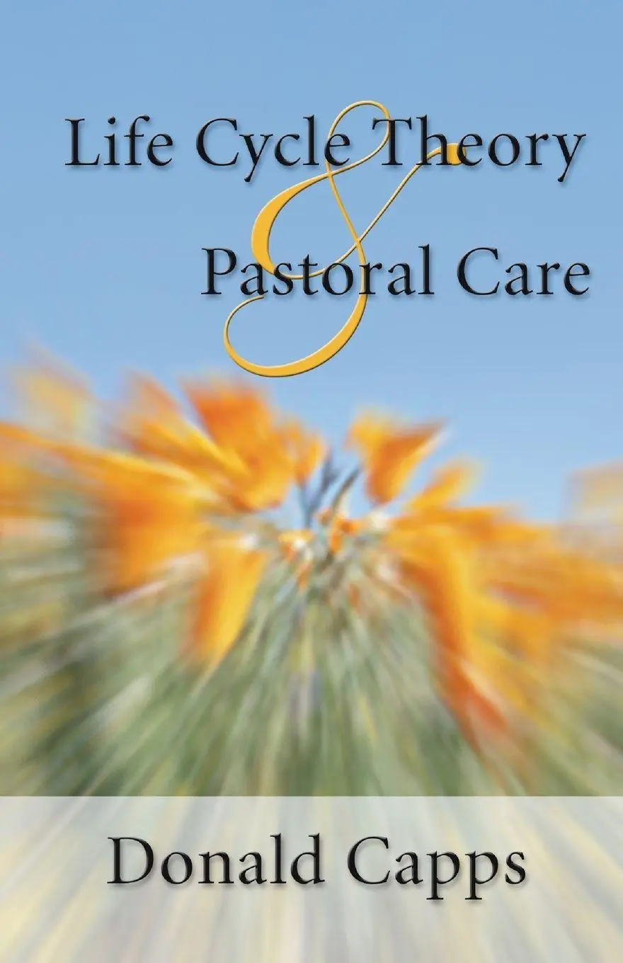Cover: 9781592440832 | Life Cycle Theory and Pastoral Care | Donald Capps | Taschenbuch