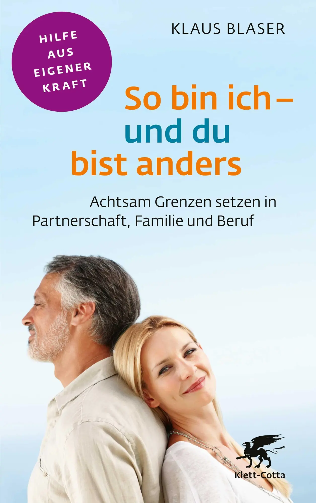 Cover: 9783608860832 | So bin ich - und du bist anders (Fachratgeber Klett-Cotta, Bd.) | Buch