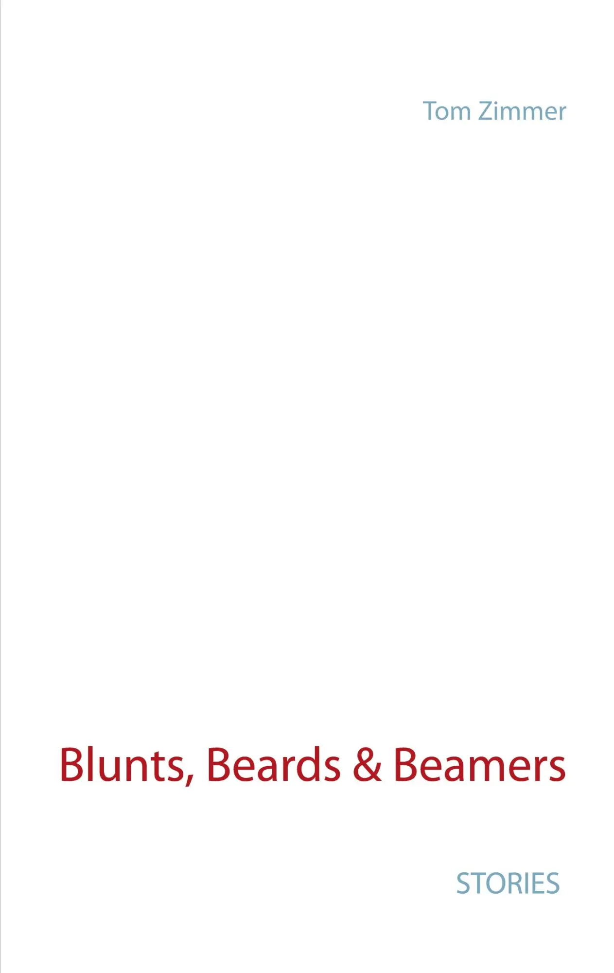 Cover: 9783752620832 | Blunts, Beards &amp; Beamers | Tom Zimmer | Taschenbuch | Paperback | 2020