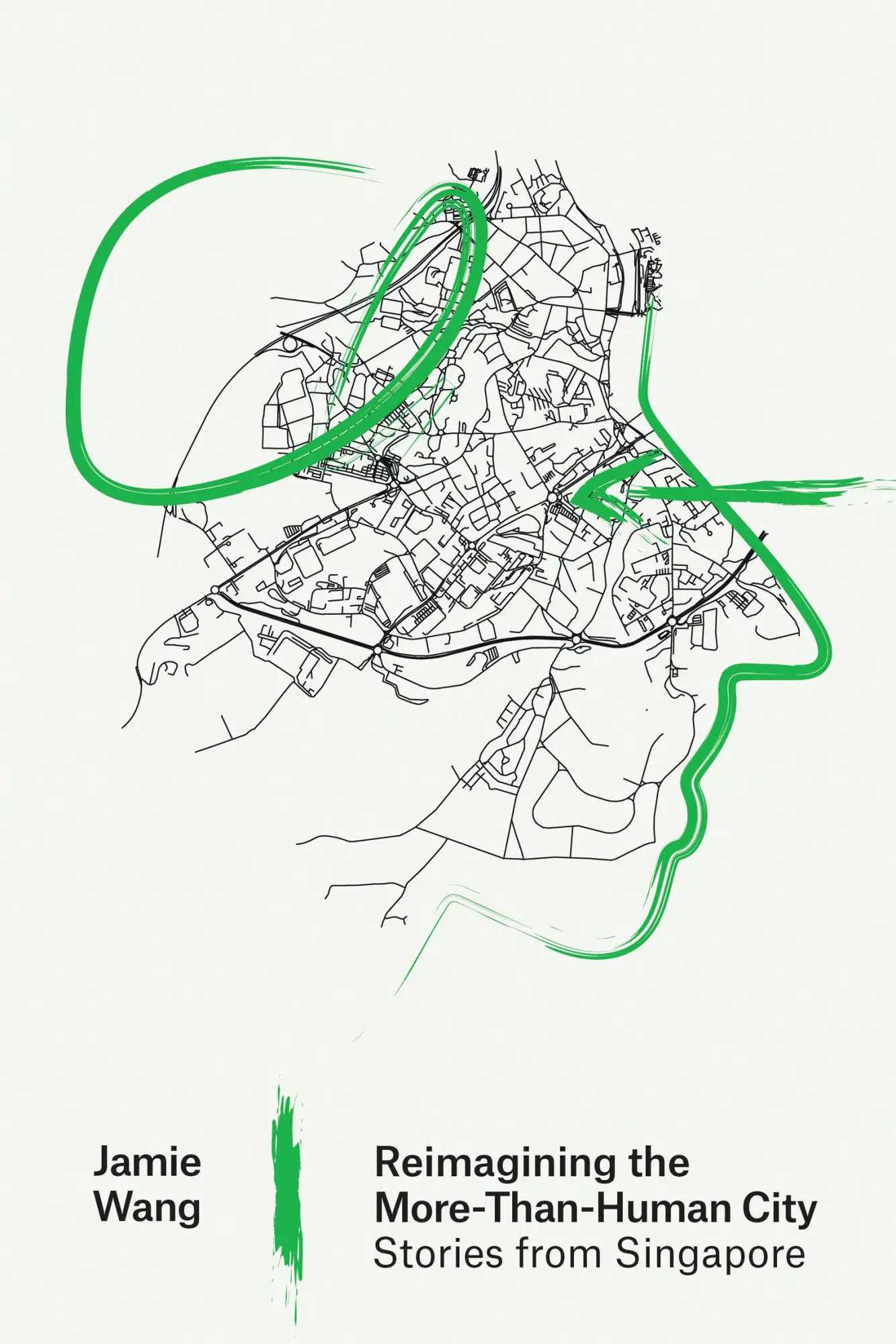 Cover: 9780262550932 | Reimagining the More-Than-Human City | Stories from Singapore | Wang
