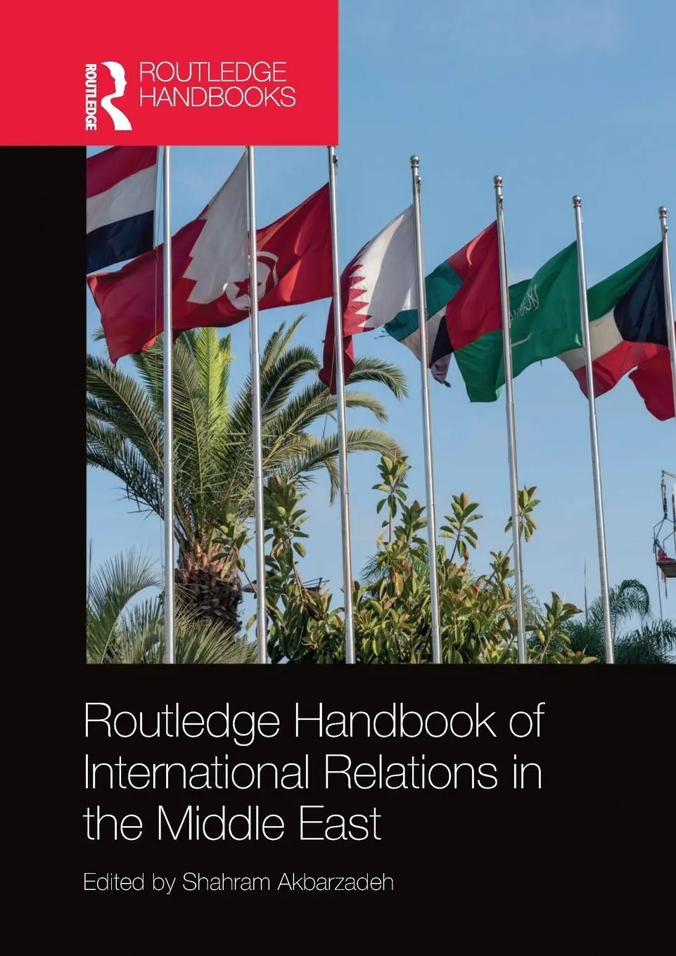 Cover: 9780367730932 | Routledge Handbook of International Relations in the Middle East