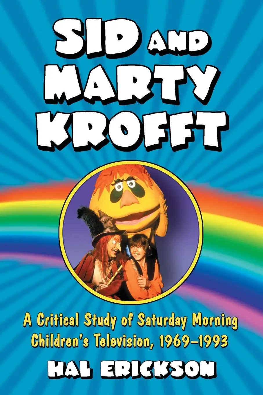 Cover: 9780786430932 | Sid and Marty Krofft | Hal Erickson | Taschenbuch | Englisch | 2007