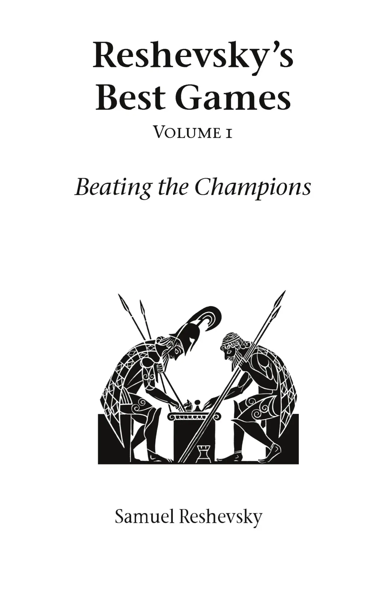 Cover: 9781843820932 | Reshevsky's Best Games - Volume 1 | Samuel Reshevsky | Taschenbuch