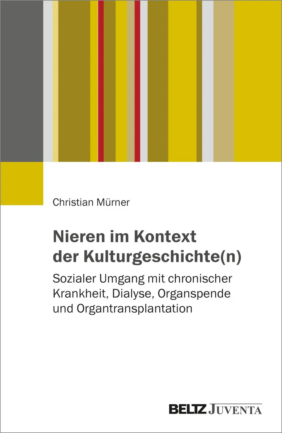 Cover: 9783779990932 | Nieren im Kontext der Kulturgeschichte(n) | Christian Mürner | Buch