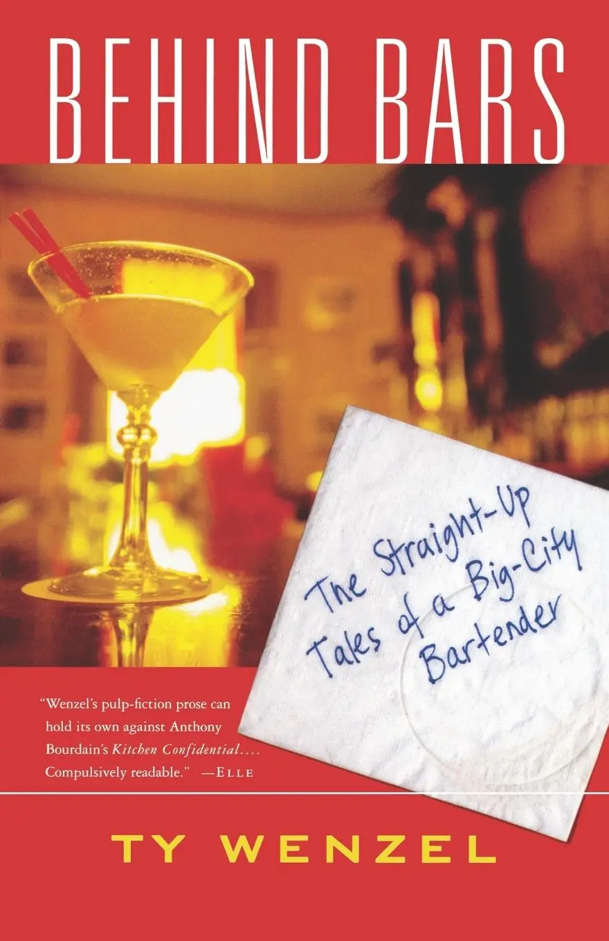 Cover: 9780312311032 | Behind Bars | The Straight-Up Tales of a Big-City Bartender | Wenzel