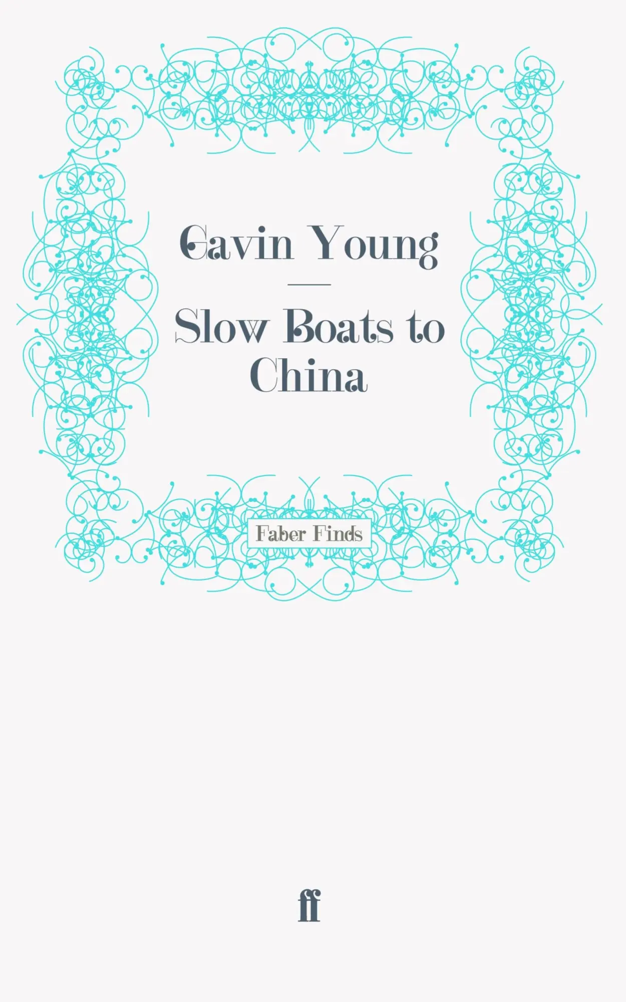 Cover: 9780571251032 | Slow Boats to China | Taschenbuch | 504 S. | Englisch | 2011