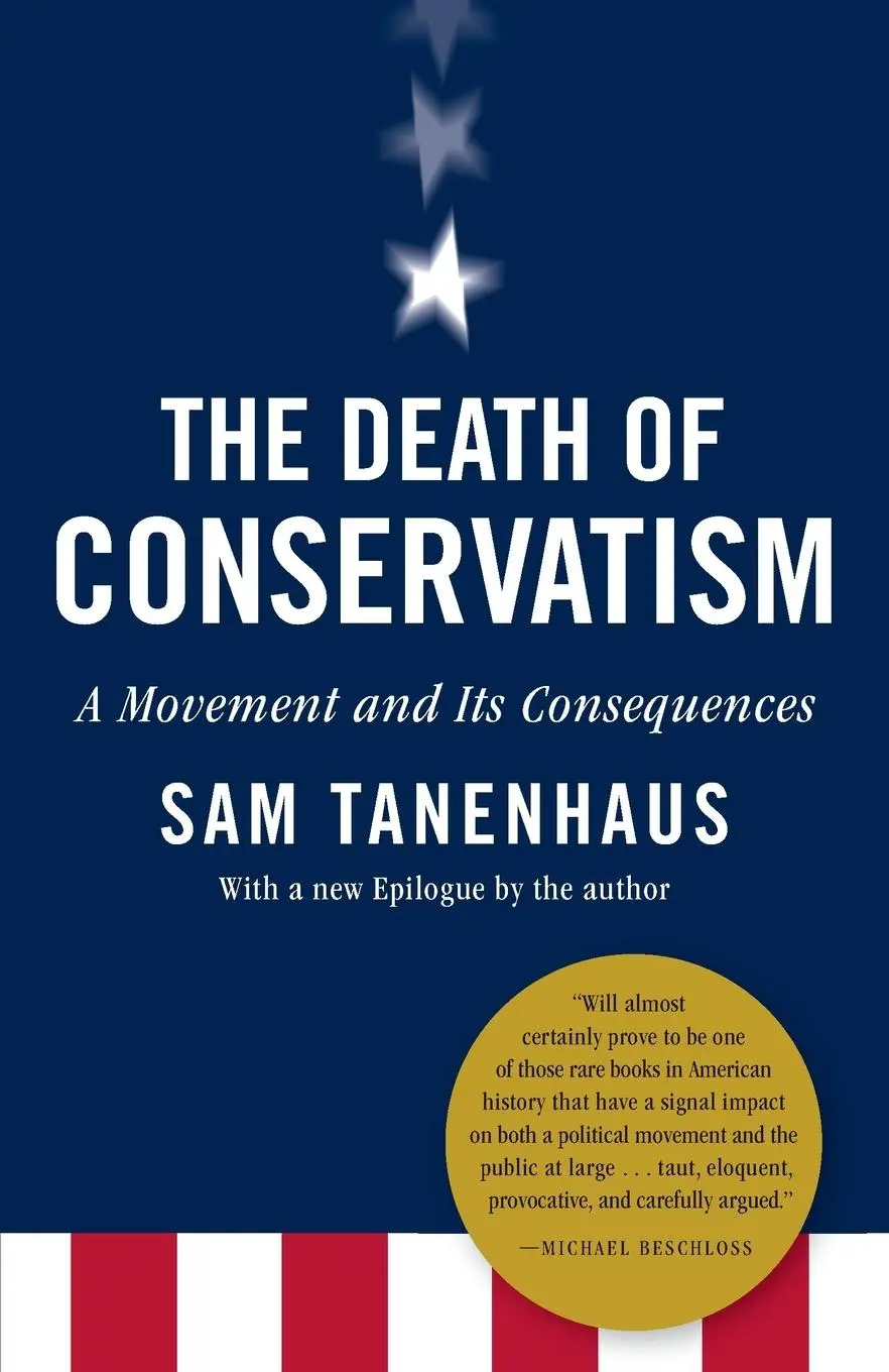 Cover: 9780812981032 | The Death of Conservatism | A Movement and Its Consequences | Buch
