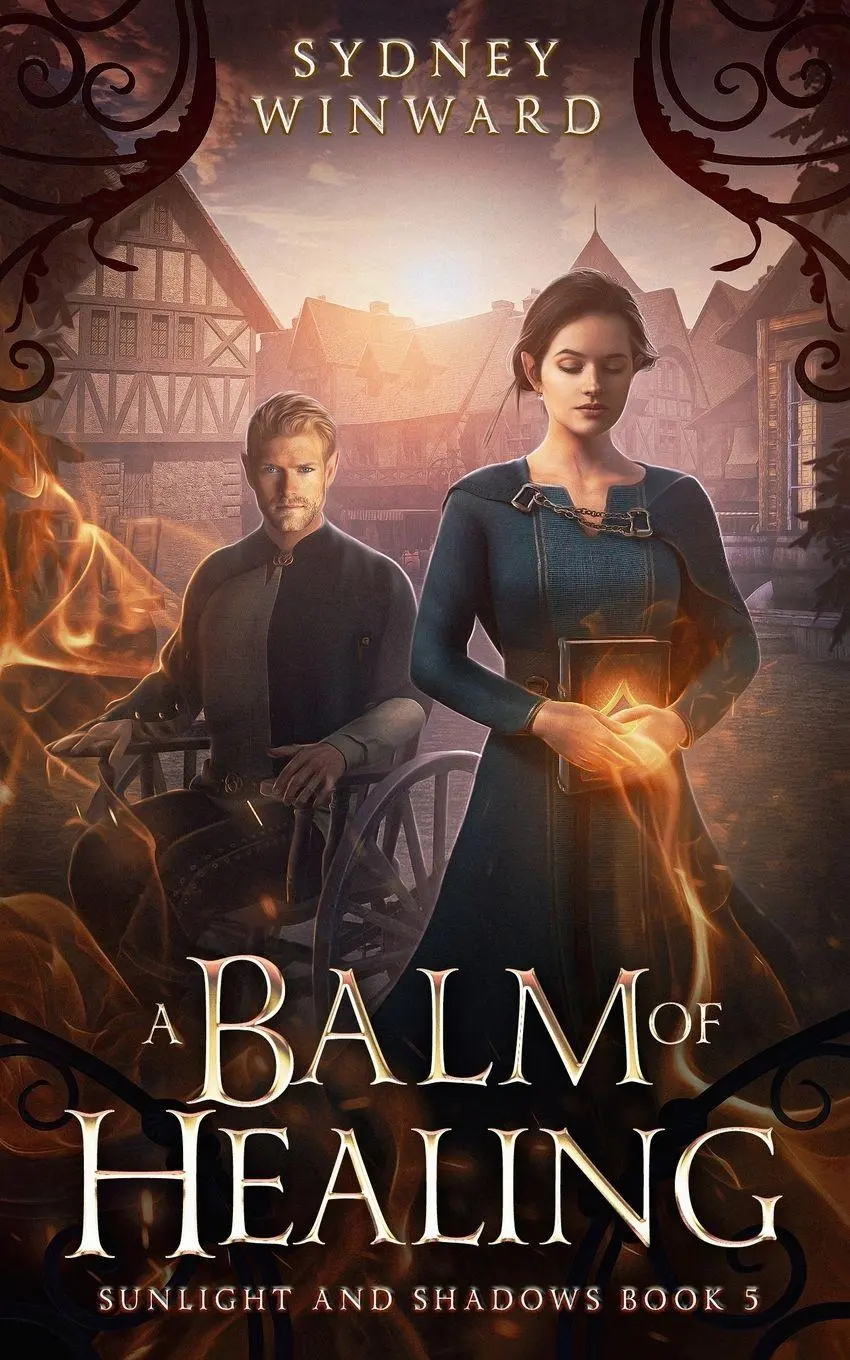 Cover: 9781960461032 | A Balm of Healing | A Wheelchair Fantasy Romance | Sydney Winward