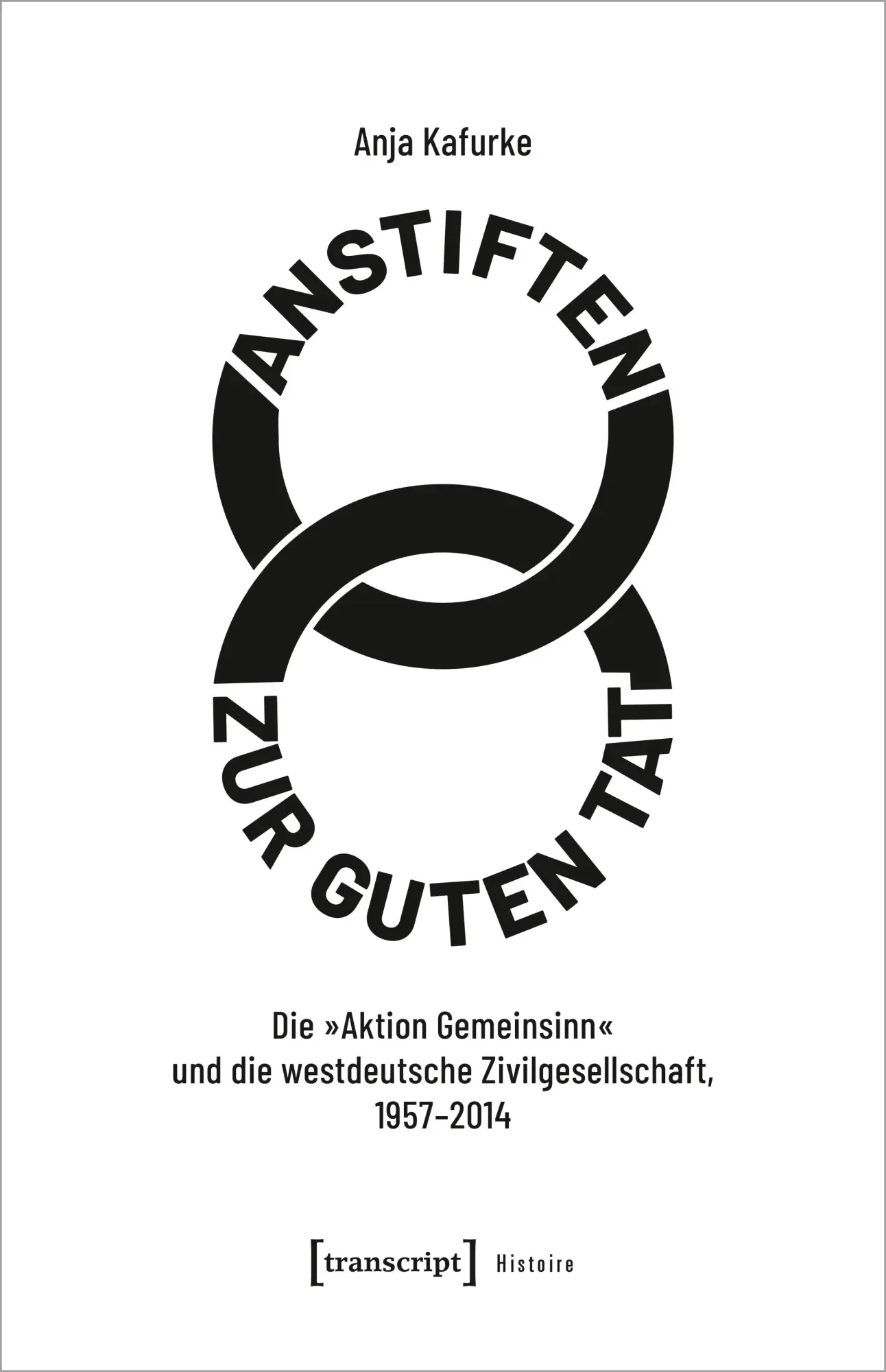 Cover: 9783837671032 | Anstiften zur guten Tat | Anja Sommer | Taschenbuch | Histoire | 2024