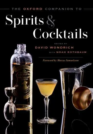 Cover: 9780199311132 | The Oxford Companion to Spirits and Cocktails | Noah Rothbaum | Buch
