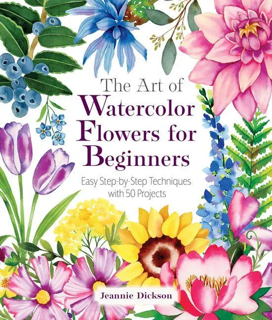 Cover: 9781684621132 | The Art of Watercolor Flowers for Beginners | Jeannie Dickson | Buch