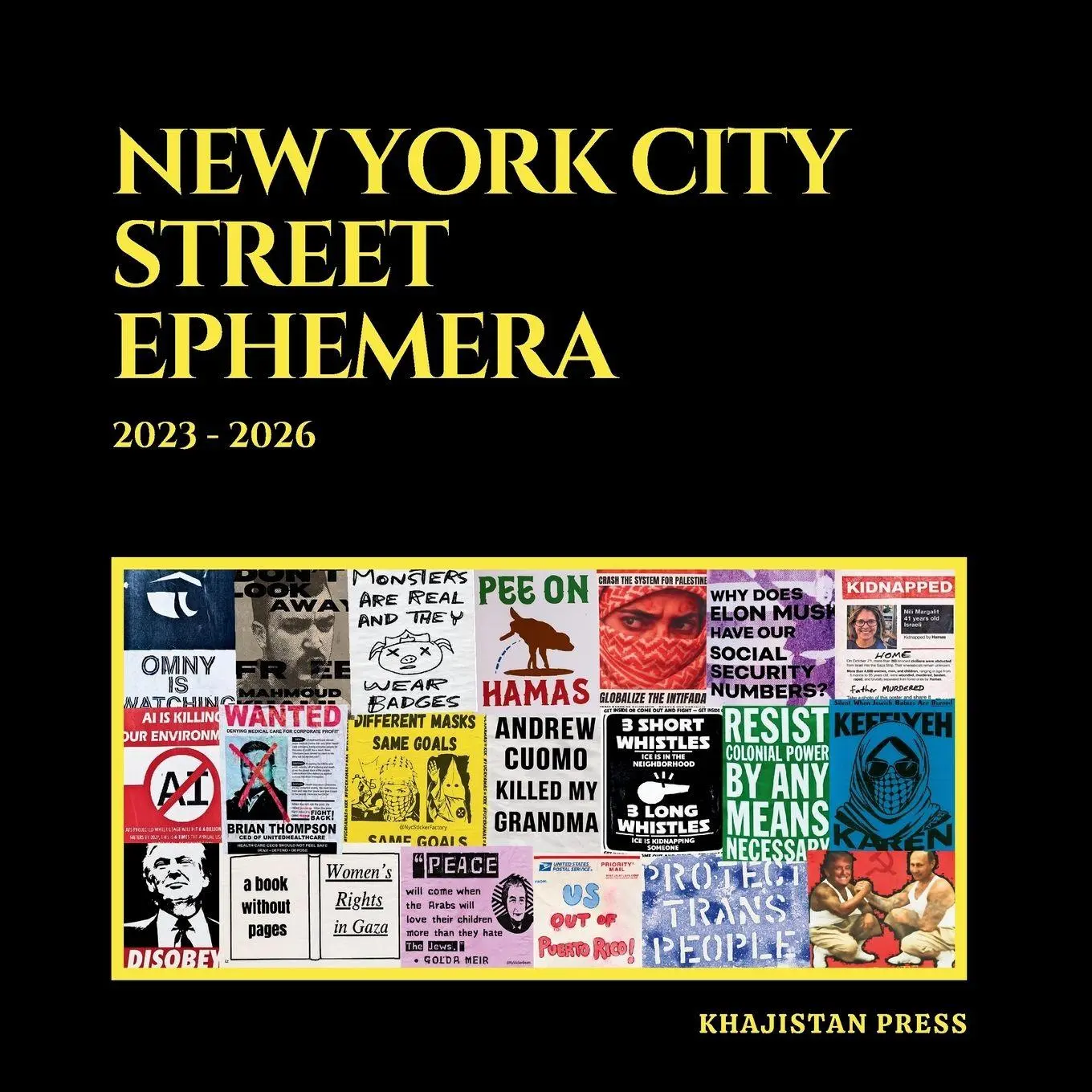 Cover: 9781970281132 | New York City Street Ephemera | 2023-2026 | Chowi Cholita (u. a.)