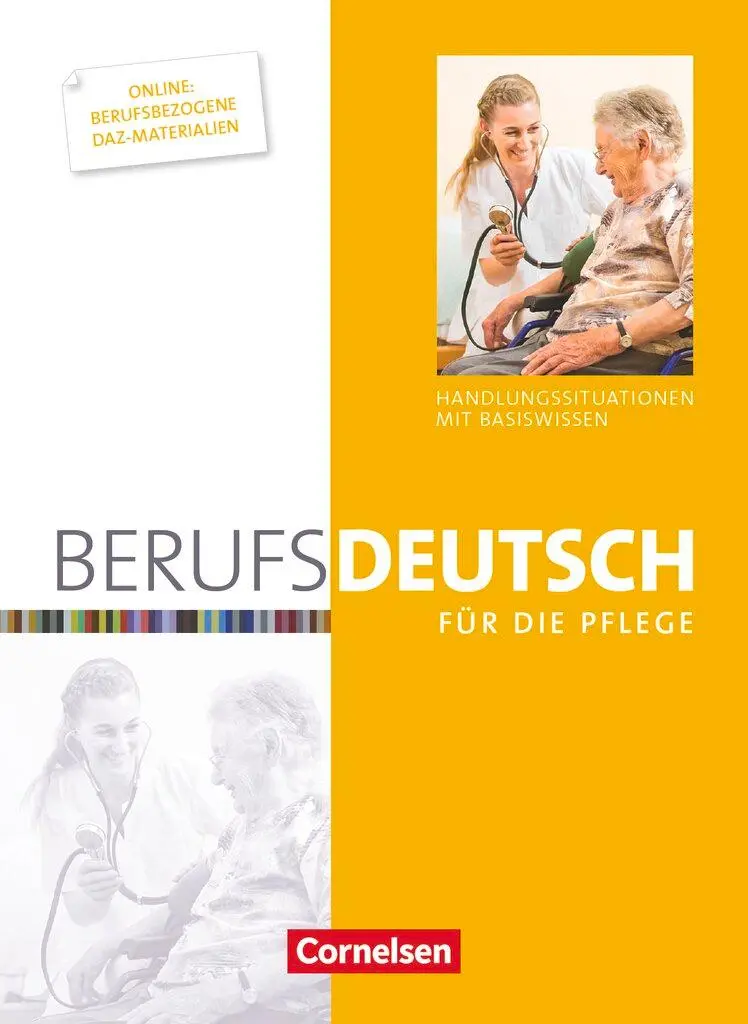 Cover: 9783064511132 | Berufsdeutsch für die Pflege. Schülerbuch | Karin Deschka (u. a.)