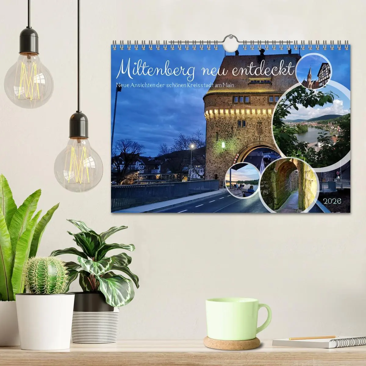 Bild: 9783457331132 | Miltenberg neu entdeckt (Wandkalender 2026 DIN A4 quer), CALVENDO...