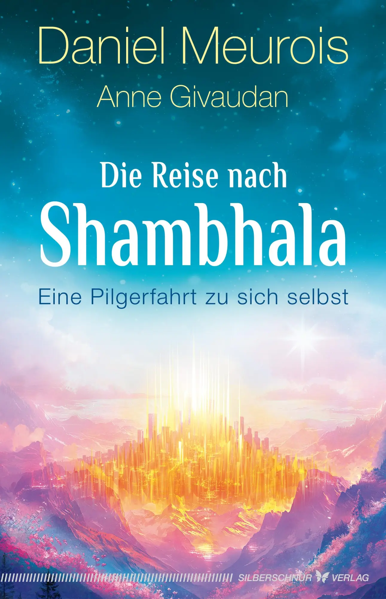 Cover: 9783969331132 | Die Reise nach Shambhala | Eine Pilgerfahrt zu sich selbst | Buch