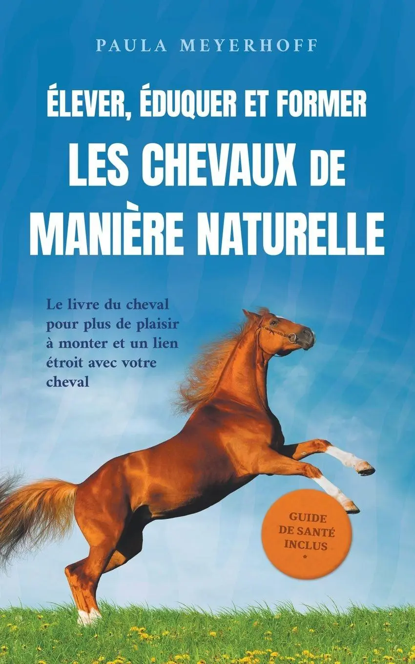Cover: 9798224931132 | Élever, éduquer et former les chevaux de manière naturelle | Meyerhoff