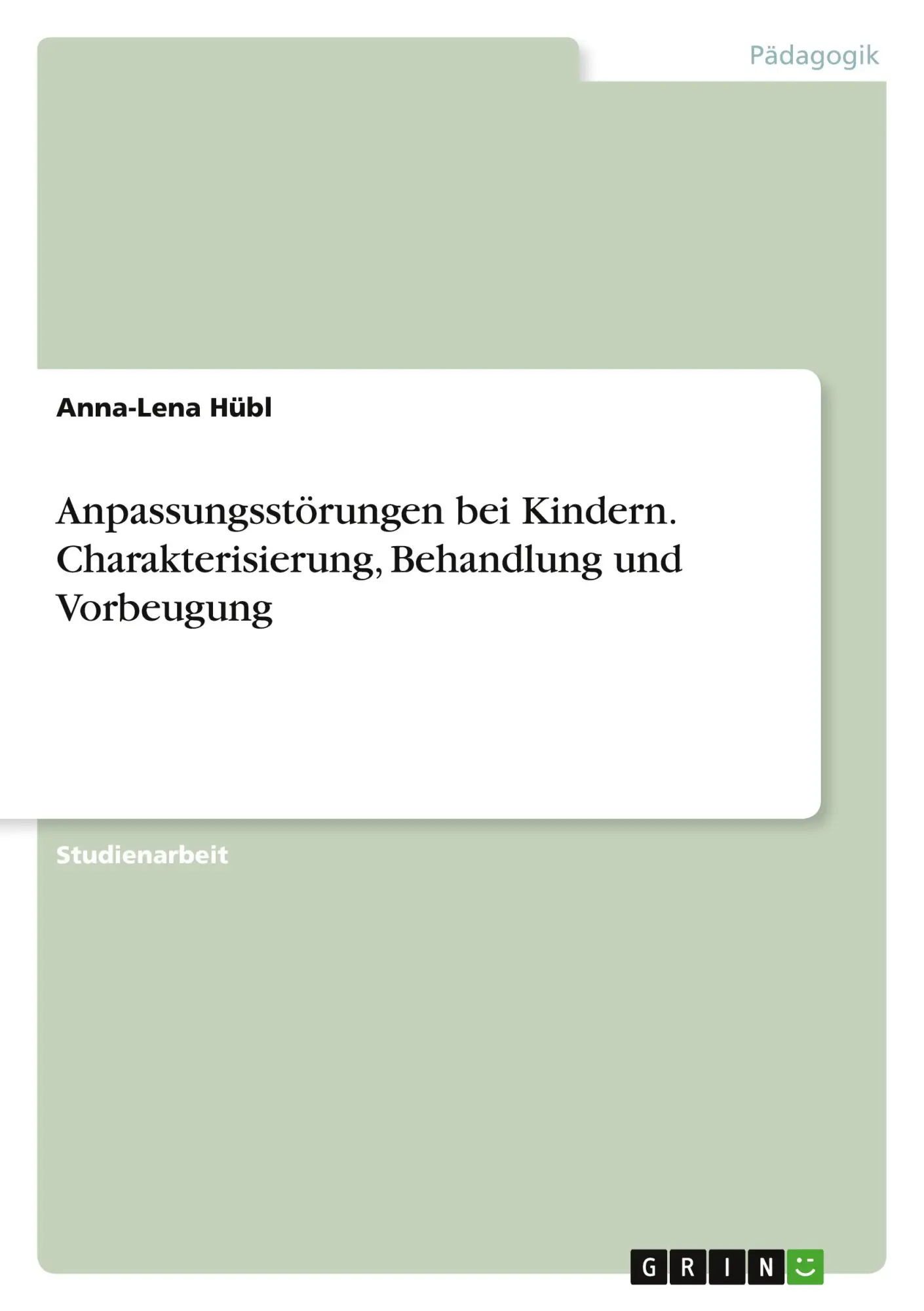 Cover: 9783346061232 | Anpassungsstörungen bei Kindern. Charakterisierung, Behandlung und...