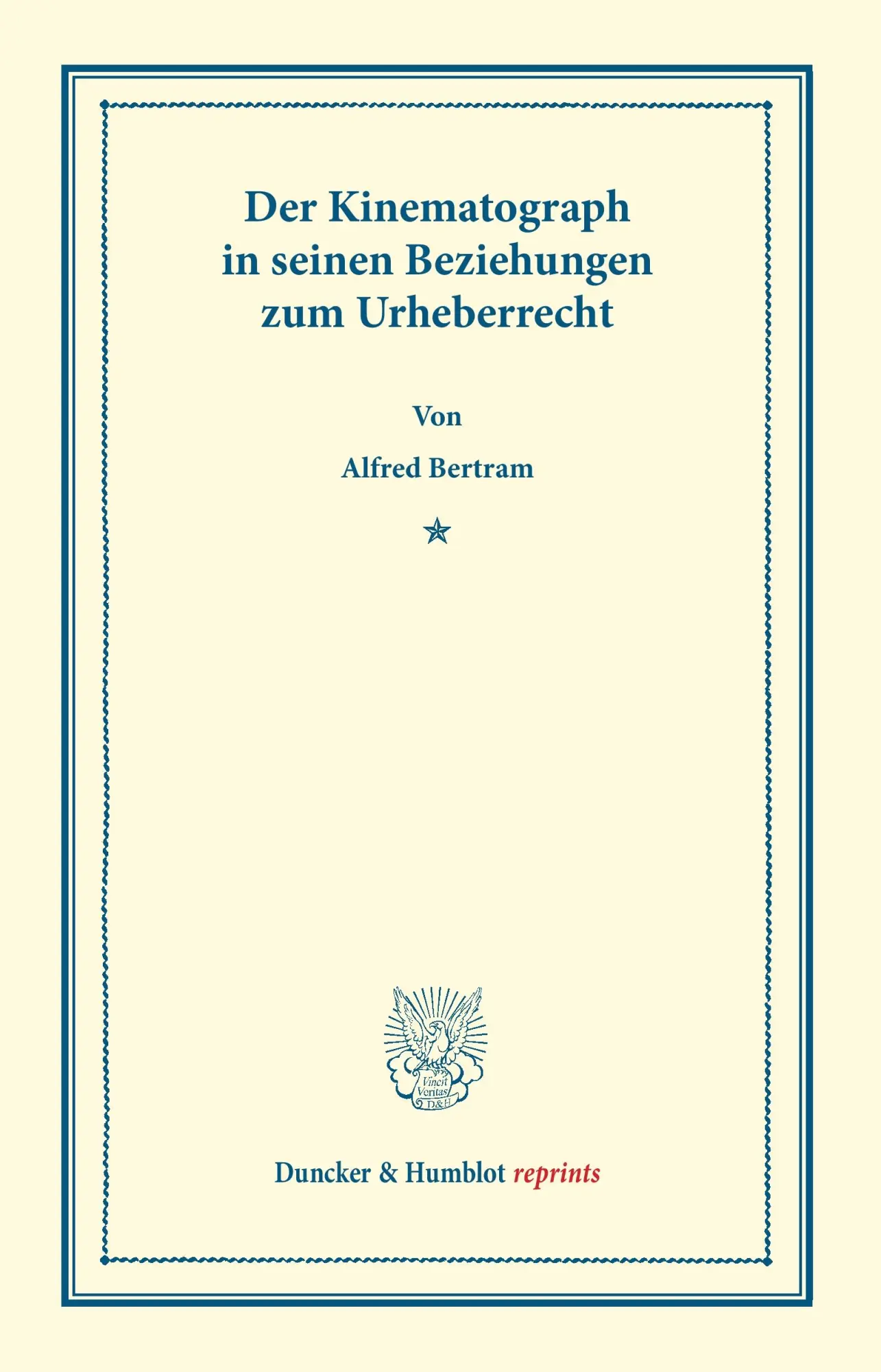 Der Kinematograph in seinen Beziehungen zum Urheberrecht.