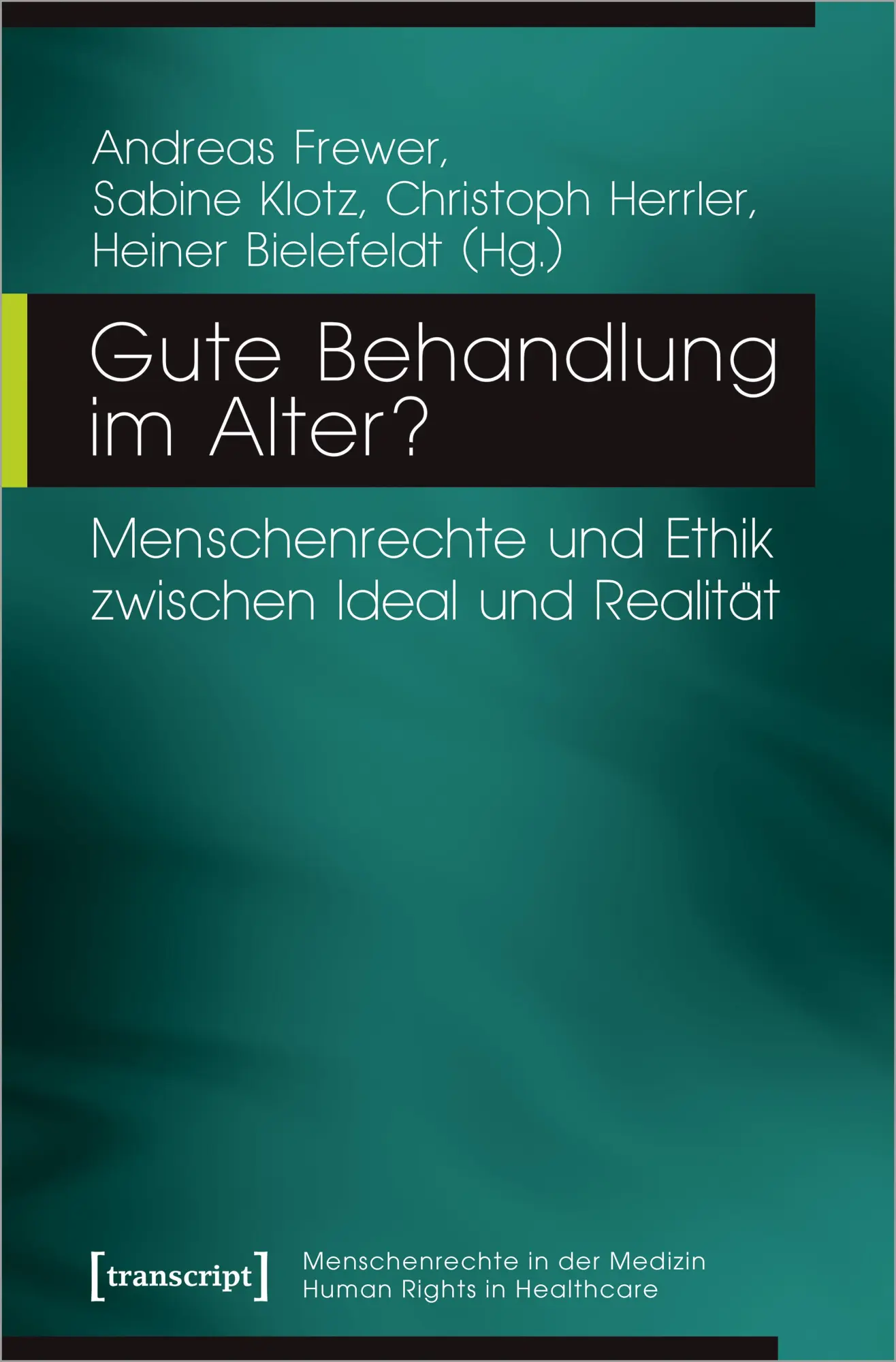 Cover: 9783837651232 | Gute Behandlung im Alter? | Andreas Frewer | Taschenbuch | 280 S.