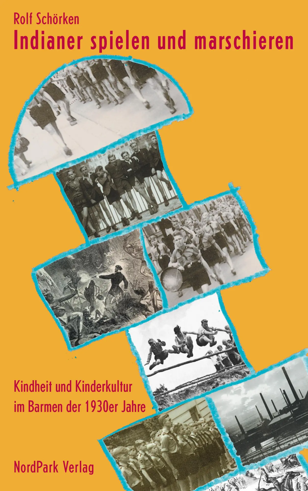 Cover: 9783935421232 | Indianer spielen und marschieren | Rolf Schörken | Taschenbuch | 2006