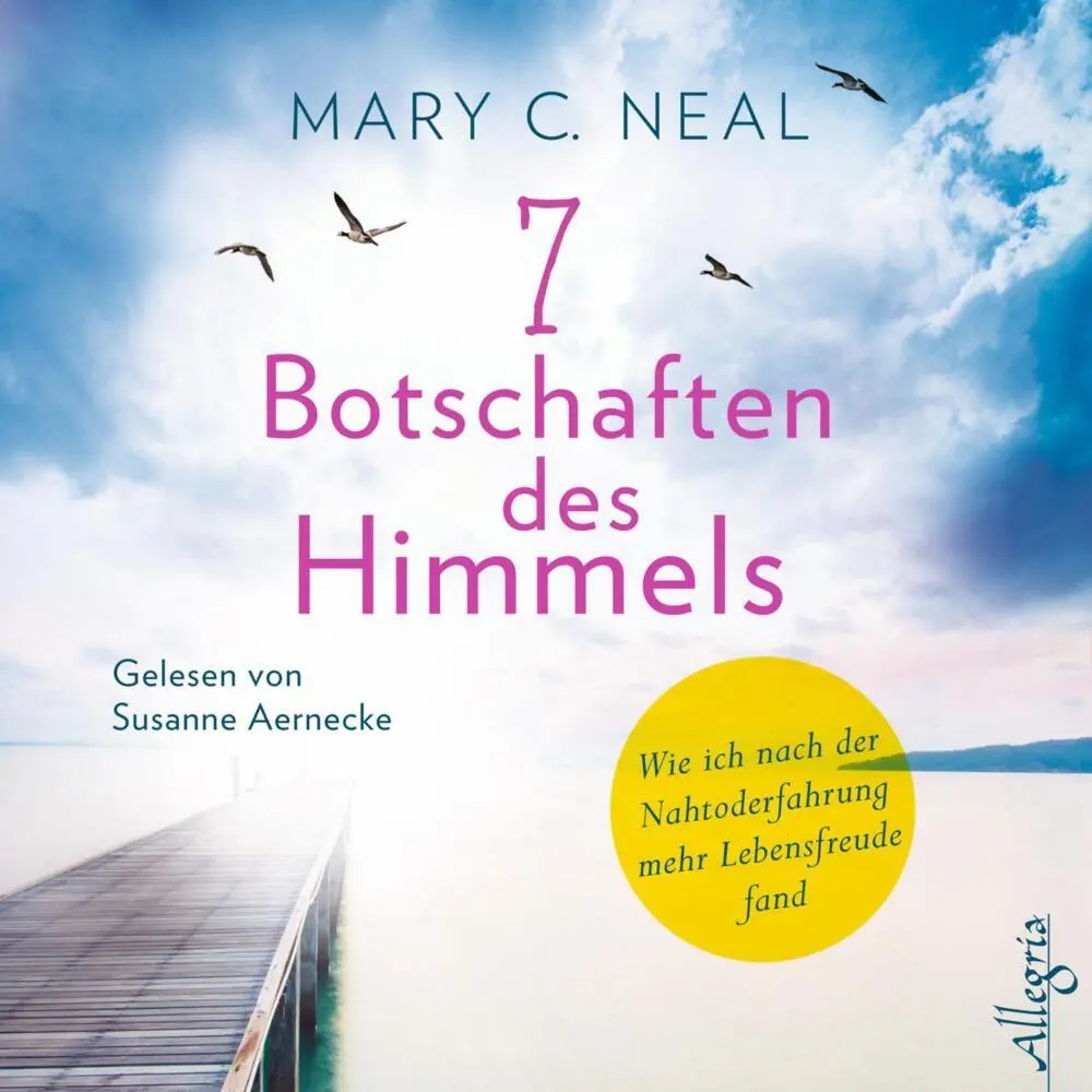Cover: 9783957131232 | 7 Botschaften des Himmels,5 Audio-CD | Mary C. Neal | Audio-CD | 2018