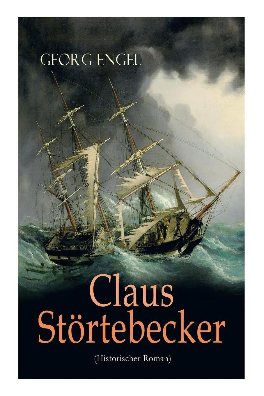 Cover: 9788026861232 | Claus Störtebecker (Historischer Roman) | Georg Engel | Taschenbuch