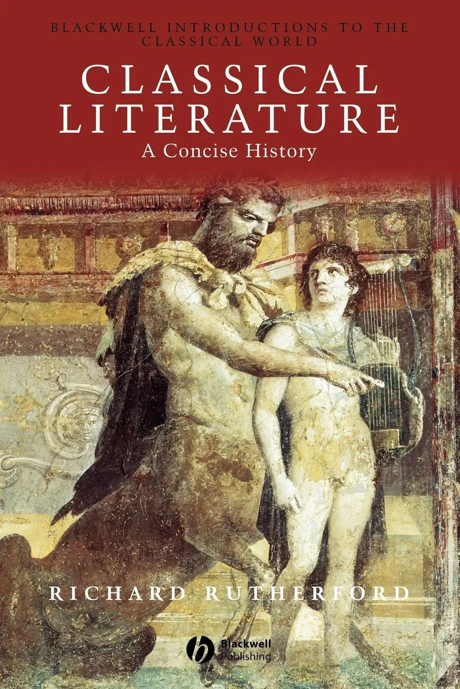 Cover: 9780631231332 | Classical Literature | A Concise History | Richard Rutherford | Buch