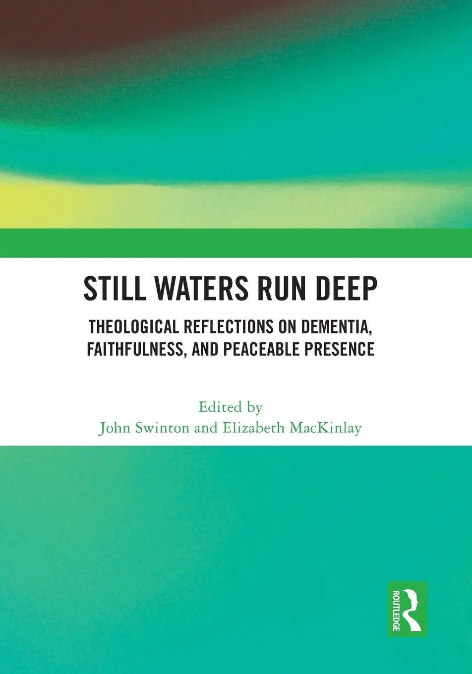 Cover: 9781032561332 | Still Waters Run Deep | John Swinton (u. a.) | Taschenbuch | Englisch